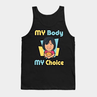 My Body My Choice T-shirt Tank Top